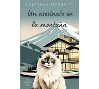 Un asesinato en la montaña (Los entrañables misterios del gato Razzy)