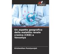 Un aspetto geografico della malattia renale cronica (CKD) a Vavuniya