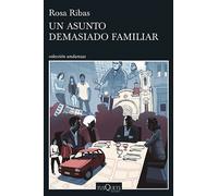 UN ASUNTO DEMASIADO FAMILIAR. NUEVO. Envío URGENTE. NEGRA, POLICIACA Y SUSPENSE