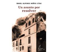 UN ASUNTO POR RESOLVER