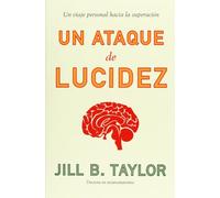 Un ataque de lucidez: Un viaje personal hacia la superación (Debate)