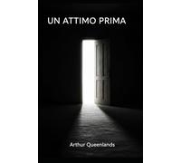 Un attimo prima: Quattro racconti sospesi (Le Fratture)