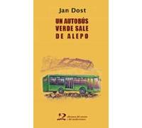 Un autobús verde sale de Alepo: 39 (letras del oriente y del mediterráneo)