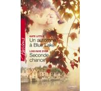 Un Automne À Blue Lake - Seconde Chance (harlequin Passions) (ebook)