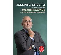 Un autre monde: Contre le fanatisme du marché: 31130 (Le Livre de Poche)