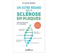 Un autre regard sur la sclérose en plaques: Dans les pas de la Dre. C. Kousmine