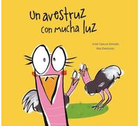 Un avestruz con mucha luz (Español Somos8)