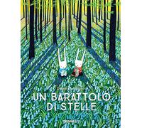 Un barattolo di stelle. Ediz. a colori (Acchiappastorie)