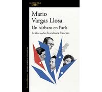 Un bárbaro en París: Textos sobre la cultura francesa (Hispánica)