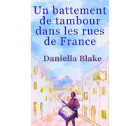 Un battement de tambour dans les rues de France