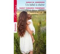 Un Bébé À Chérir - Ce Si Doux Secret (ebook)