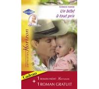 Un Bébé À Tout Prix - Invitation À Lamour (harlequin Horizon) (ebook)