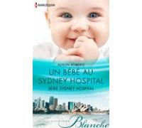 Un Bébé Au Sydney Hospital (ebook)