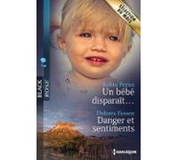 Un Bébé Disparaît... - Danger Et Sentiments (ebook)