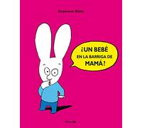 ¿ UN BEBE EN LA BARRIGA DE MAMA ?