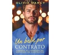 Un bebé por contrato: Romance spicy con el CEO: 3 (Tentación ejecutiva)
