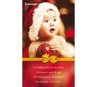 Un Bébé Pour Le Réveillon - Naissance Sous Le Gui - Un Noël Plein Démo