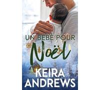 Un bébé pour Noël: Romance MM (de l'amour pour les fêtes)