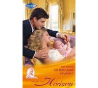 Un Bébé Pour Un Prince (ebook)