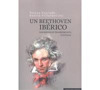 Un Beethoven ibérico: Dos siglos de transferencia cultural (COMARES MUSICA)
