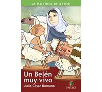 Un Belen Muy Vivo (La Mochila de Astor)
