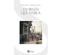 Un Belén que habla (Religión. Fuera de Colección)