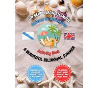Un Belo Verán Bilingüe / Caderno de Actividades en Galego e Inglés - A Beautiful Bilingual Summer / Activity Book in Galician and English: Gran Formato - Large Format
