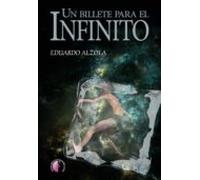 Un Billete Para El Infinito (ebook)