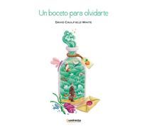 UN BOCETO PARA OLVIDARTE | David Caulfield White