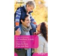 Un Bonheur À Trois - Dans Les Bras Dun Cow-boy (ebook)