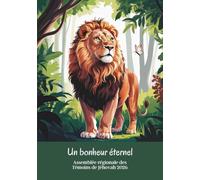 Un bonheur éternel assemblée régionale des Témoins de Jéhovah 2026: JW carnet ligné pour l’assemblée régionale 2026, lion