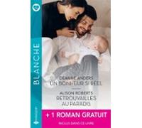 Un Bonheur Si Réel - Retrouvailles Au Paradis + 1 Titre Gratuit (ebook