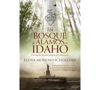 Un bosque de álamos en Idaho: La historia de una emigración silenciosa (HARPERCOLLINS)