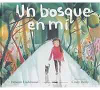 Un bosque en mí (ALBUMES ILUSTRADOS)