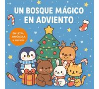 Un Bosque Mágico en Adviento | Cuento de colorear kawaii de Navidad para niños: Descubre la historia de estos personajes navideños para colorear, ... Papá Noel (Libros de colorear y pasatiempos)
