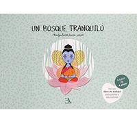 Un Bosque Tranquilo: Mindfulness Para Niños