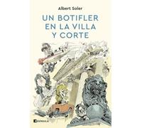 Un botifler en la Villa y Corte (ACTUALIDAD)