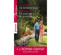 Un Brulant Désir - Le Mariage Du Scandale - Rendez-vous Avec Le Destin