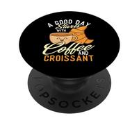 Un Buen día Comienza con café y Croissant - Amante del café PopSockets PopGrip Adhesivo