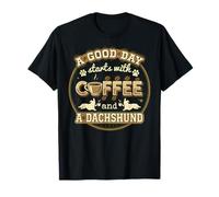 Un Buen día Comienzo con café y Perro Salchicha Camiseta