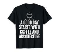 Un Buen día Empieza con café y Arquitectura Divertida Camiseta