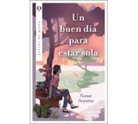 Un Buen Día Para Estar Sola .