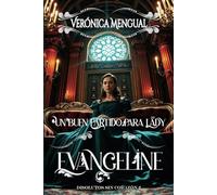 Un buen partido para lady Evangeline: Serie Disolutos sin Corazón 2