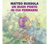 Un Buon Posto In Cui Fermarsi (audiolibro)