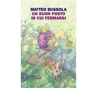 Un buon posto in cui fermarsi (Einaudi. Stile libero big)