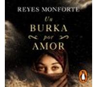 Un Burka Por Amor (audiolibro)
