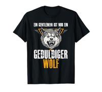 Un Caballero es Solo un Lobo Paciente. Camiseta
