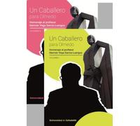 UN CABALLERO PARA OLMEDO: HOMENAJE AL PROFESOR GERMÁN VEGA GARCÍA-LUENGOS