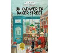 Un cadáver en Baker Street (Cozy Mystery): Misterios En La Librería Sherlock Holmes / Mysteries in the Sherlock Holmes Bookstore: 2