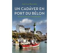 Un cadáver en Port du Bélon (Comisario Dupin 4) (Novela de intriga)